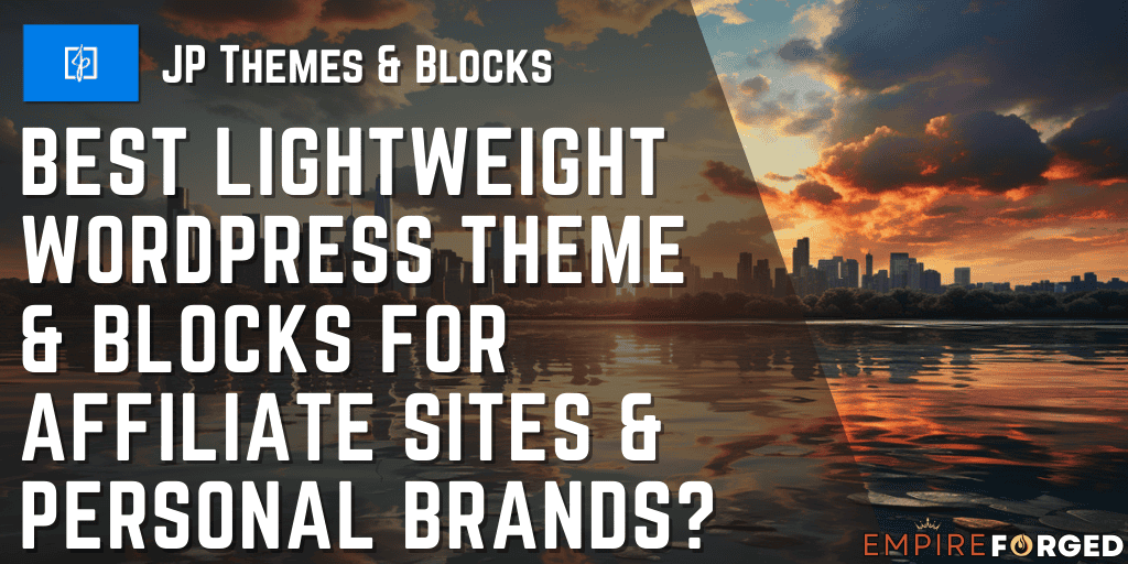 JP Themes and JP Blocks review - fast loading wordpress themes and kadence child theme for affiliate marketers and personal brand blog designs
